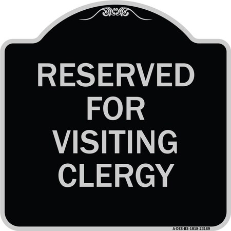 Signmission Reserved for Visiting Clergy Heavy-Gauge Aluminum Architectural Sign, 18" x 18", BS-1818-23169 A-DES-BS-1818-23169